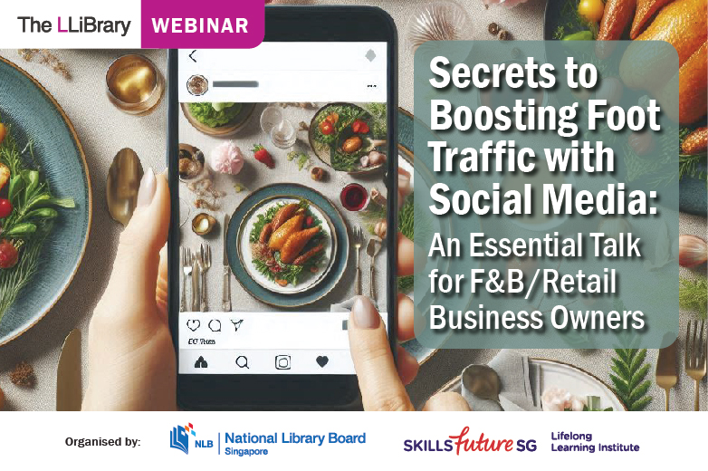 /images/lifelonglearninginstitutelibraries/events/llibrary-webinar-secrets-to-boosting-foot-traffic-with-social-media---an-essential-talk-for-f-b-retail-business-owners.jpg?sfvrsn=d8dc1041_1